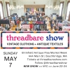 Threadbare Show - Brimfield Antique Flea Market Week
