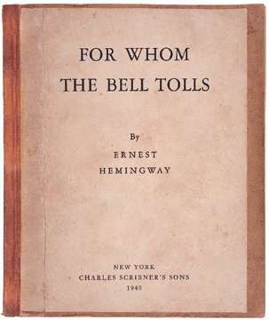 Ernest Hemingway, For Whom the Bell Tolls, advance proof with handwritten corrections, inscribed (detail, below) and signed to Hemingway's friend Toby Bruce, New York, 1940, sold for $96,000.