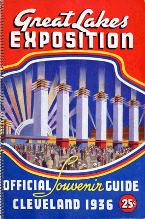 The modern look of the cover of this guidebook to the 1936 Great Lakes Exposition in Cleveland welcomed Depression-era visitors to bold visions of a happier future. Among the highlights: the Ford Building that conveyed benign messages about the positive relationship between the automobile industry and the natural world. Collection of the National Building Museum.