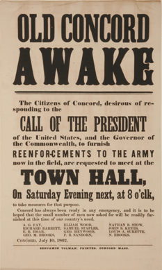 When President Abraham Lincoln issued a call for reinforcements, Concord citizens were called to action in the broadside printed in Concord July 10, 1862, by Benjamin Tolman.  