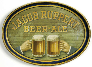This metal bar tray, made between 1900 and 1930, promoted the wares of one of New York City's largest breweries, founded by Jacob Ruppert (1867‱939) in 1867. Ruppert and George Ehret were friendly rivals for supremacy in selling beer to New Yorkers. Courtesy New-York Historical Society.