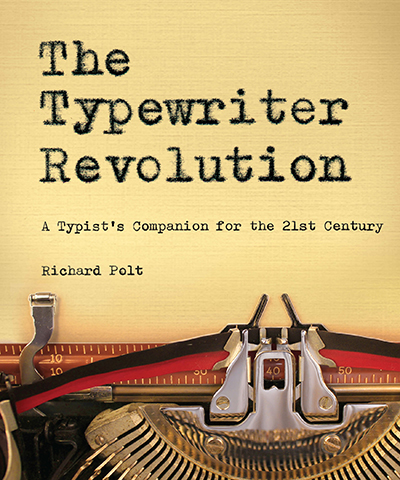 8-14 Q_A Richard Polt The Typewriter Revolution Cover Image_small