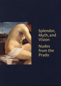 Book Review -  Splendor, Myth, & Vision Nudes From The Prado