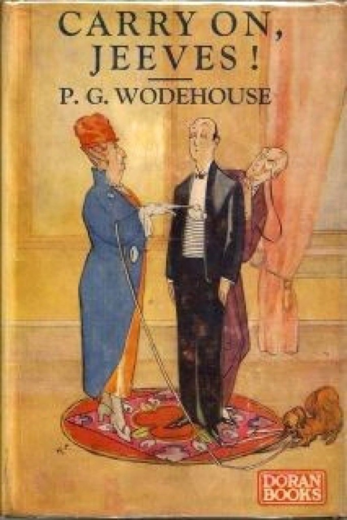 P.G. Wodehouse’s Carry On, Jeeves! New York: George H. Doran Company, 1927, first American edition, comprises ten related stories featuring the incomparable Jeeves.
