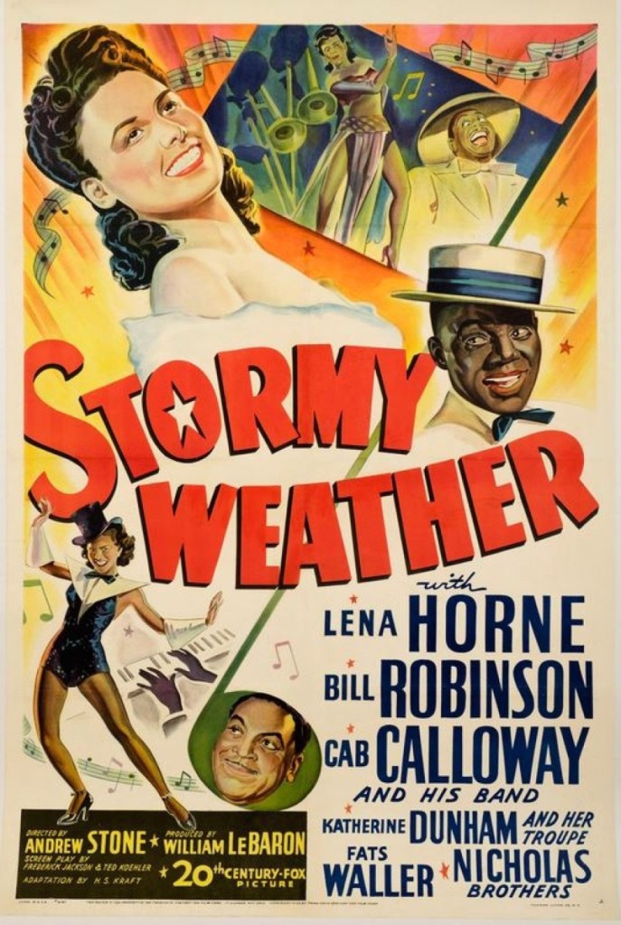 A 1-sheet poster for Stormy   Weather, 20th Century Fox,   United States, circa 1943. Film directed by Andrew L. Stone,   starring Lena Horne, Bill Robinson, Cab Calloway, et al.