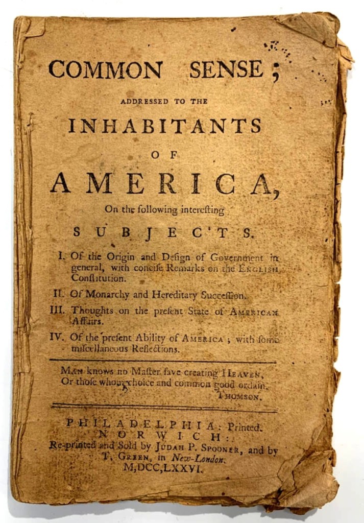 A 1776, Norwich, Conn., edition of Thomas Paine’s Common Sense; Addressed to the Inhabitants of America topped the sale finishing at $28,290, far over the estimate. —Skinner