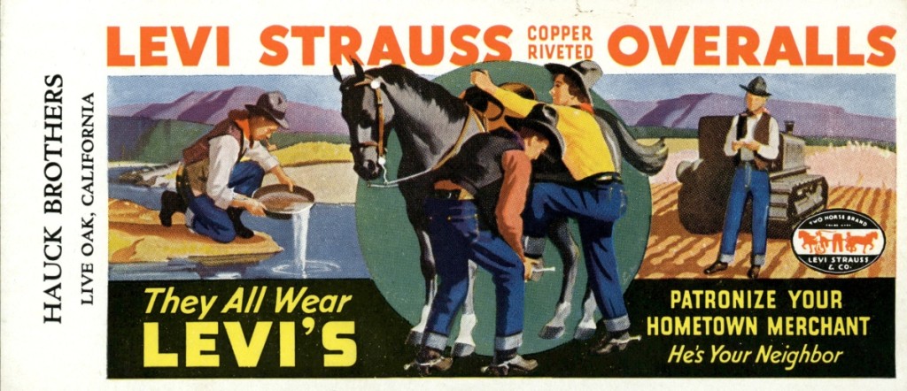 “They All Wear Levi’s,” advertisement for overalls, 1930s. Levi Strauss & Co. Archives.