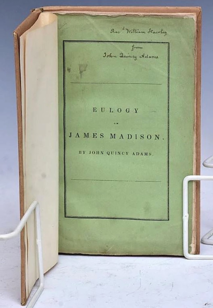 Taking $5,500 was John Quincy Adams’ eulogy for James Madison. The copy was inscribed to “Reverend William Hawley from John Quincy Adams,” with a number of notations, all apparently in Adams’ hand. Hawley was the first rector of St John’s Episcopal Church in Lafayette Square, known as “The President’s Church,” installed there by Adams himself. The same church made national headlines this year when peaceful protesters were teargassed in front of the location. The book had been purchased by the consignor’s father from the James Roosevelt estate.