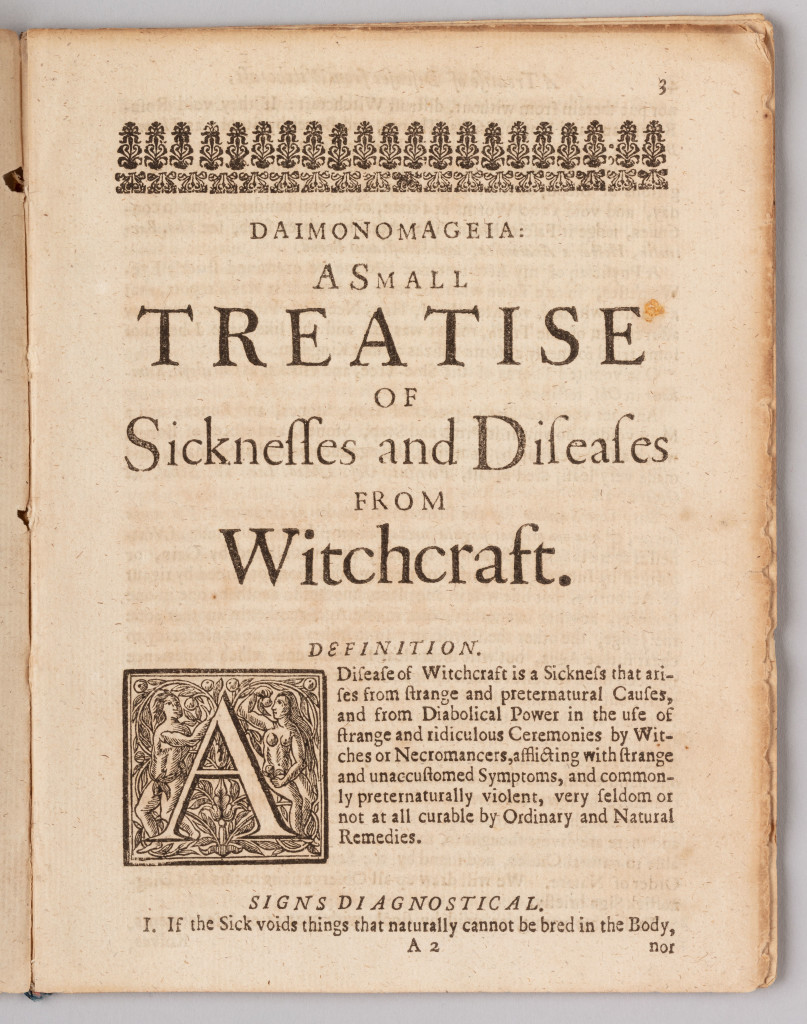 Daimonomageia: A Small Treatise of Sicknesses and Diseases from Witchcraft, and Supernatural Causes by William Drage (English, 1637-1669), published 1665. Phillips Library. Drage was a physician and apothecary who compiled medical books into the English language.