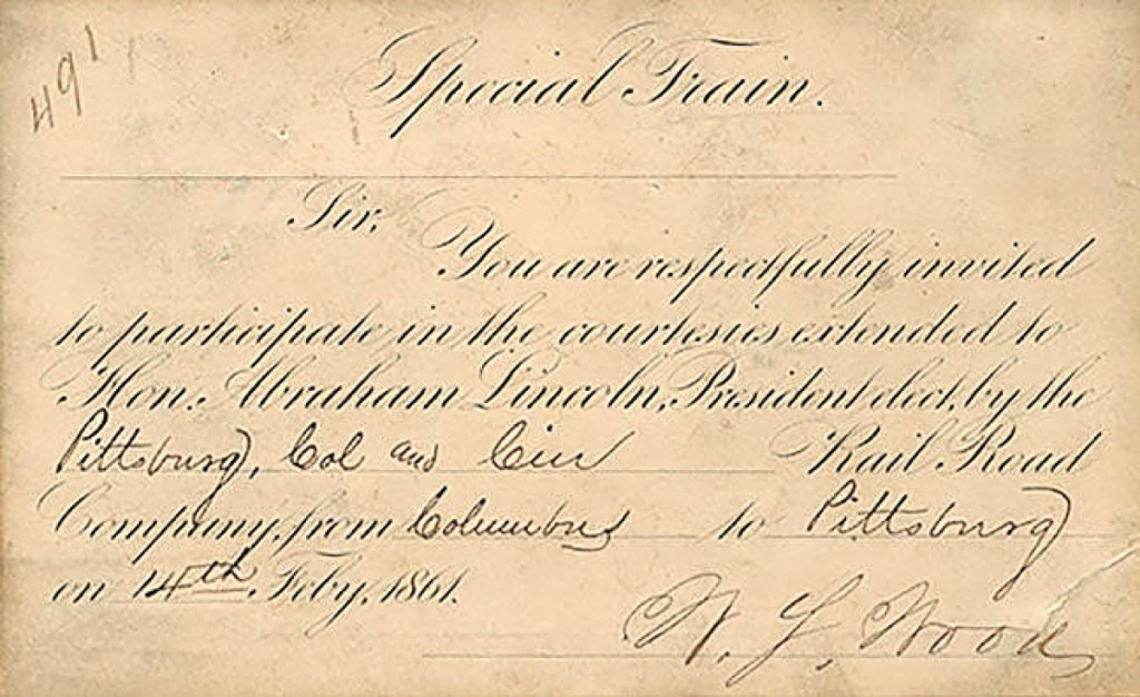 Has the recent presidential election put you in a political mood? Chicago’s Abraham Lincoln Bookshop was offering this printed invitation to accompany “Hon. Abraham Lincoln, President” on the inaugural train from Columbus to Pittsburg on the 14th Feby. 1861,” all on the Pittsburg, Columbus and Cincinnati Rail Road. 4¾ by 3 inches. On the verso is a large, green anti-forgery engraving and the name of the printer and engraver of this ticket: “American Bank Note Co., New York.” It was priced at $25,000.