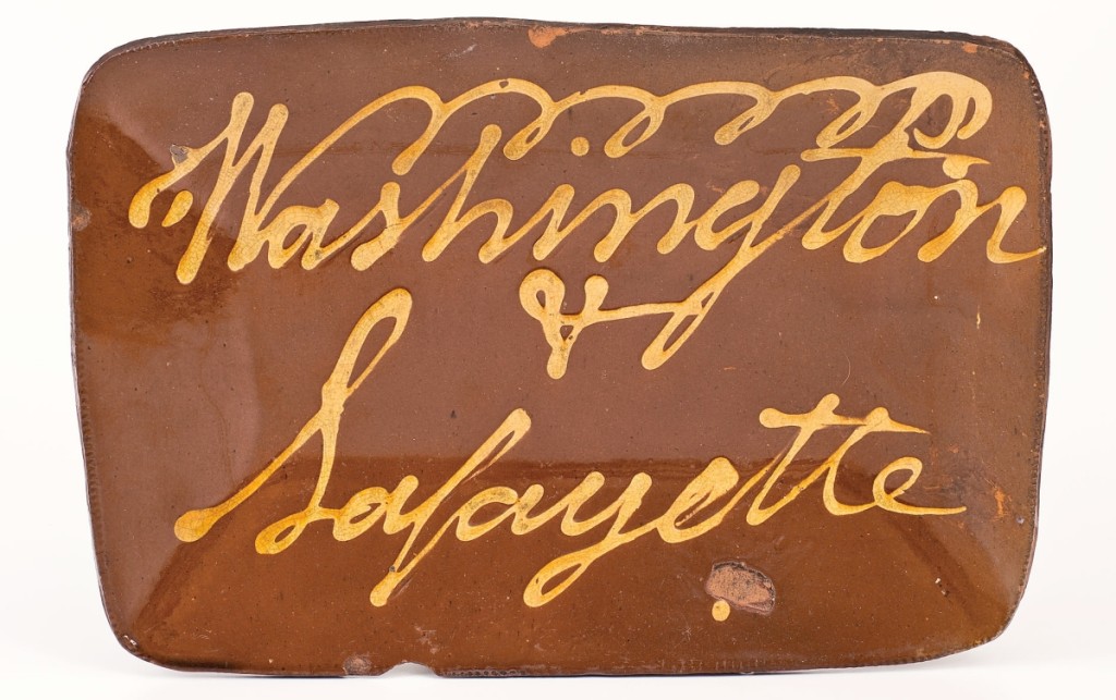 A fine redware loaf dish with flourishing W was the prize offering in that medium this sale. It sold for $21,600. The auction house said it was made in Norwalk, Conn., and possibly on the occasion of Lafayette’s 1824 return to America. Ex Lew Scranton collection.