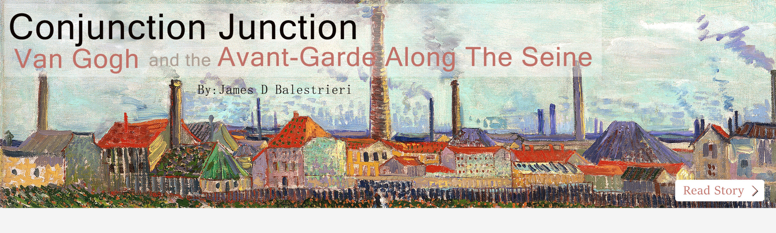Conjunction Junction: Van Gogh And The Avant Garde Along The Seine