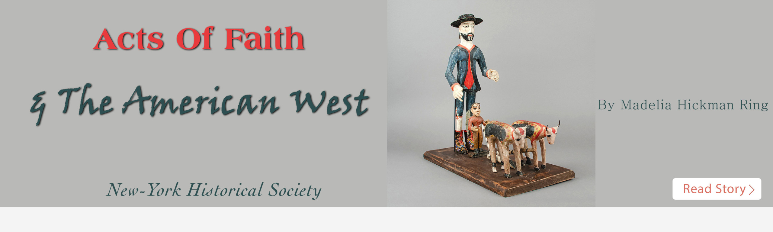 New-York Historical Society—Acts Of Faith & The American West