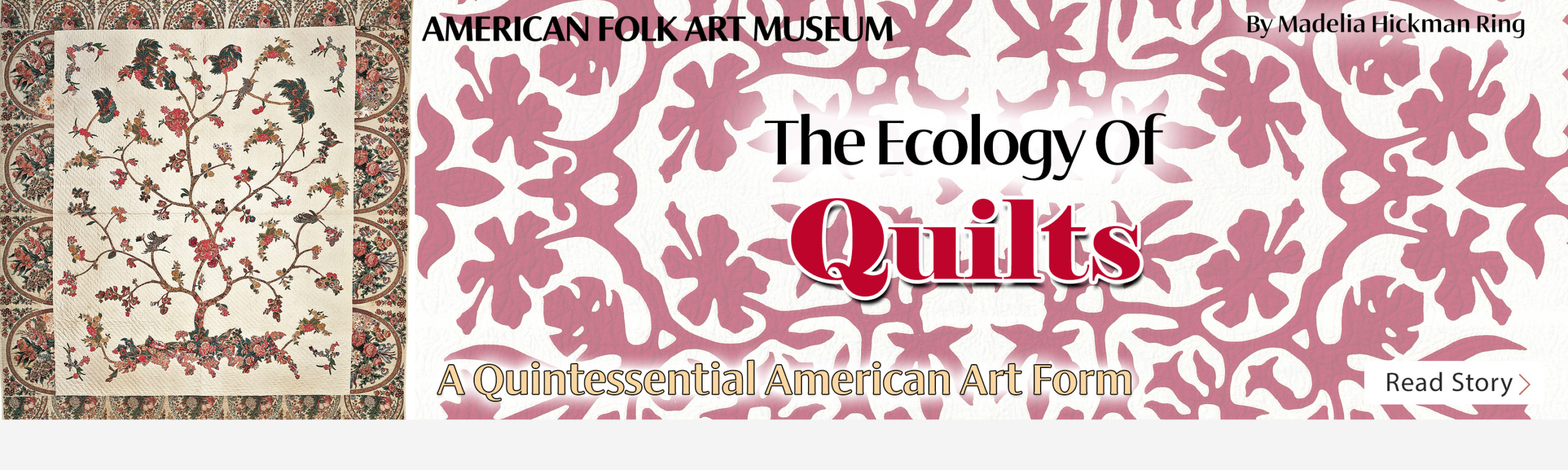 American Folk Art Museum — The Ecology Of Quilts: A Quintessential American Art Form