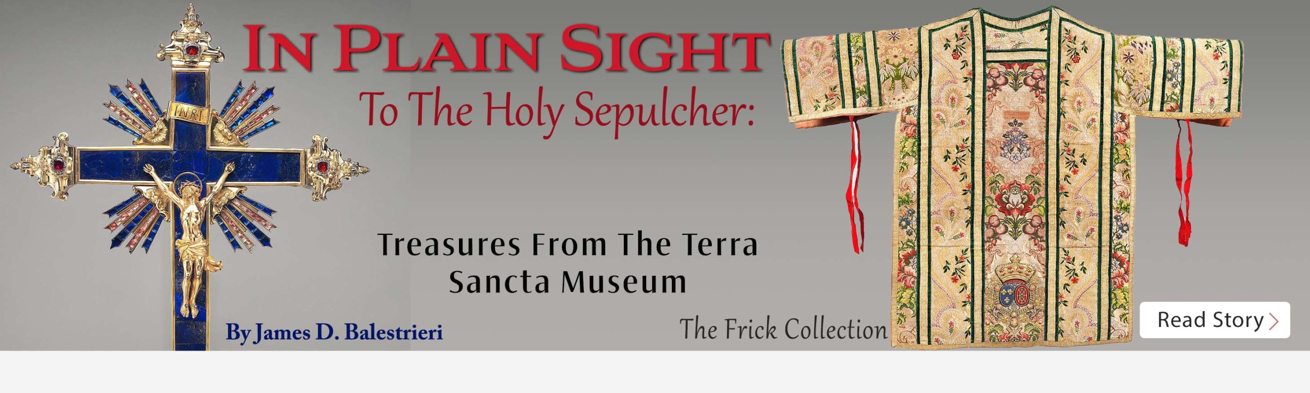 In Plain Sight – To The Holy Sepulcher: Treasures From The Terra Sancta Museum