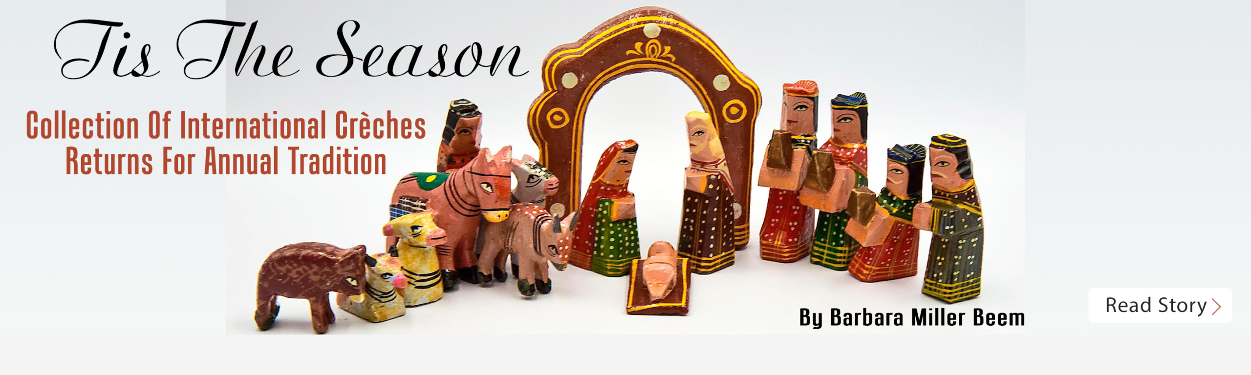 Tis The Season: Collection Of International Crèches Returns For Annual Tradition