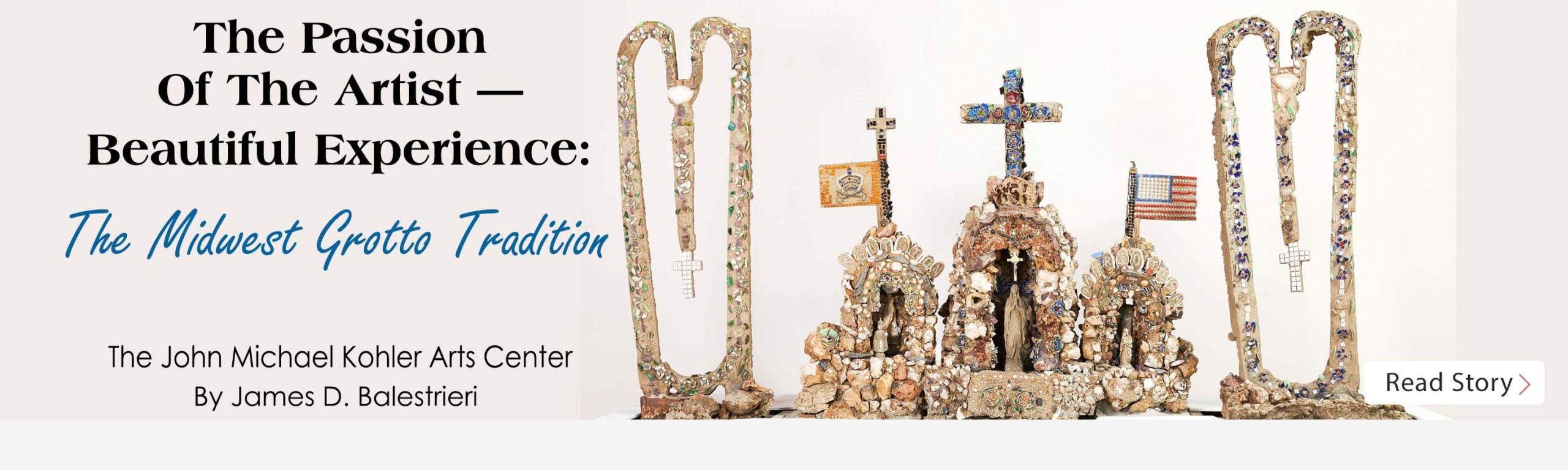 The Passion Of The Artist — Beautiful Experience: The Midwest Grotto Tradition